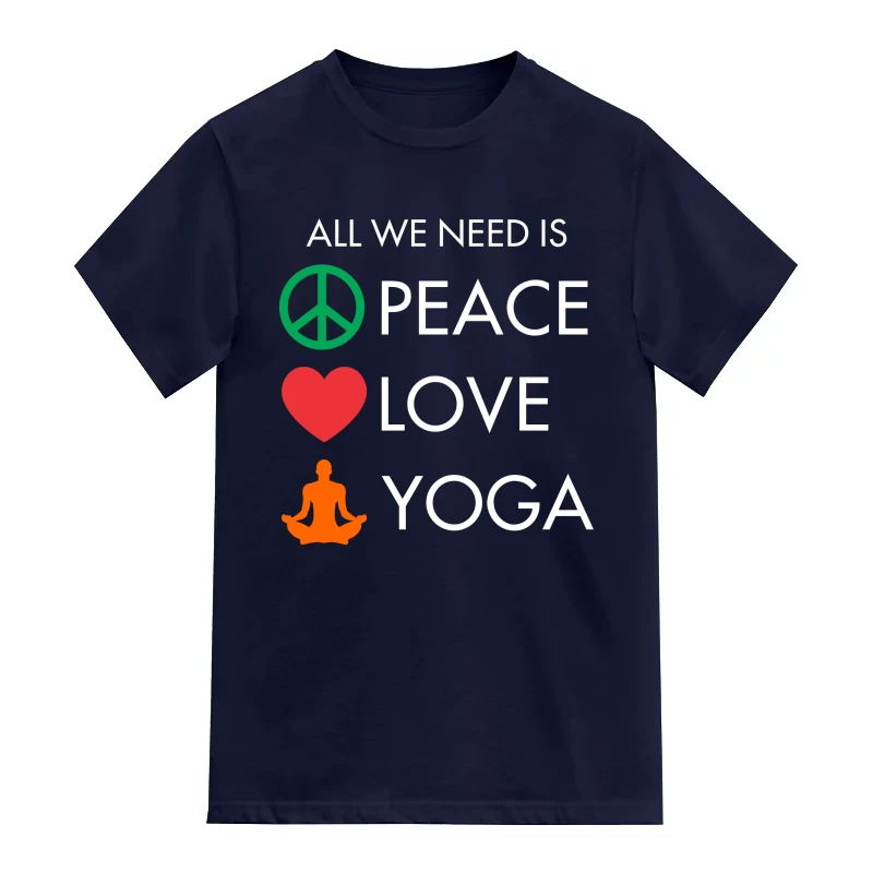 All We Need Is Peace Love Yoga