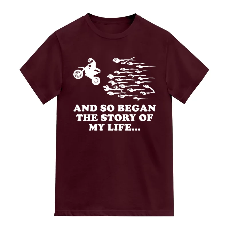 And So Began The Story Of My Life Biker