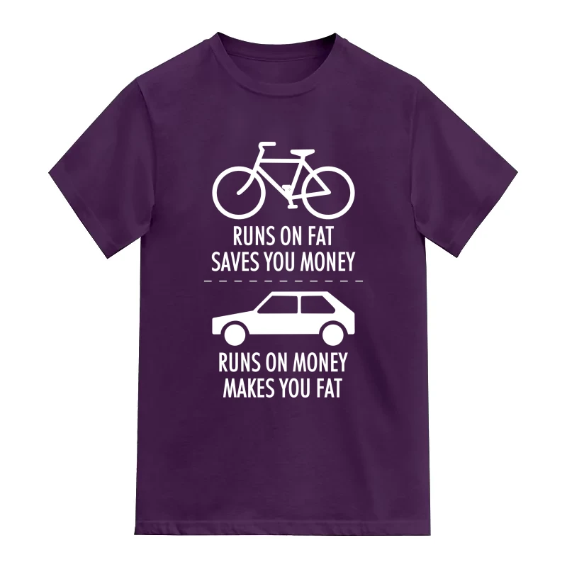 Bicycle Runs On Fat Saves You Money Car Runs On Money Makes You Fat Cycling Slogan