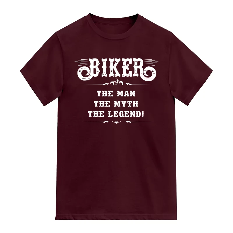 Biker The Man The Myth The Legend Biker