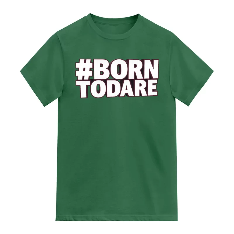 Born To Dare Motivational