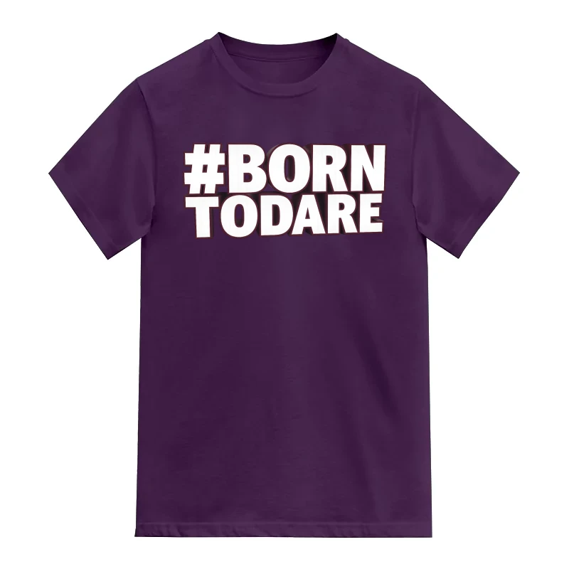 Born To Dare Motivational