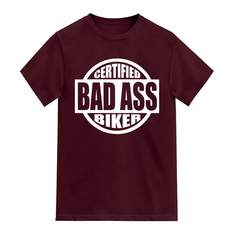 Certified Bad Ass Biker Biker Slogan