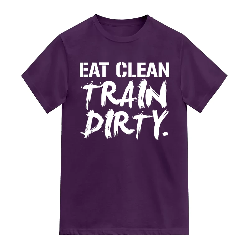 Eat Clean Train Dirty Gym