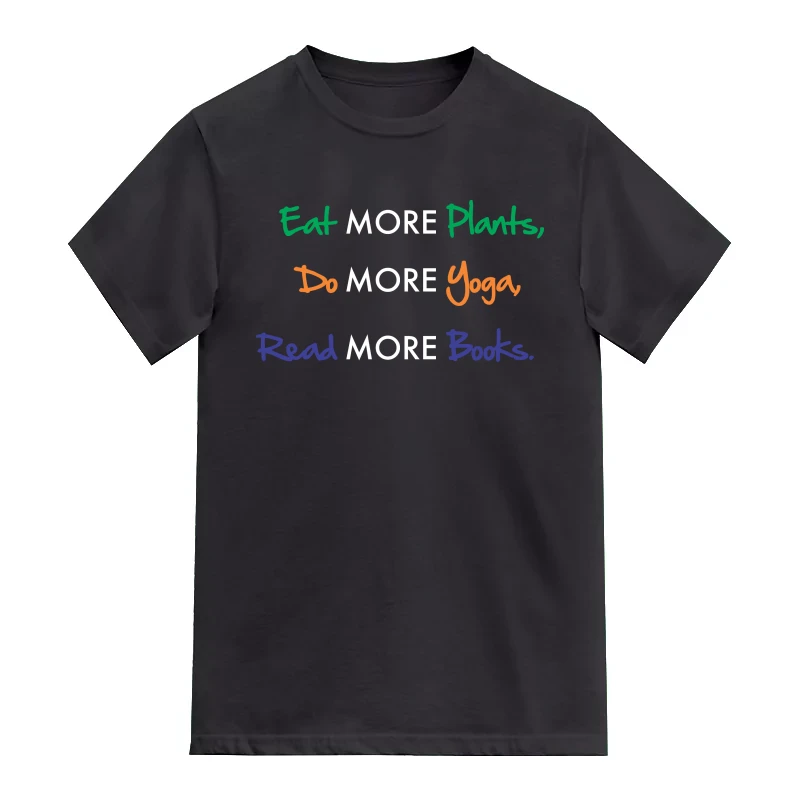 Eat More Plants Do More Yoga Read More Books