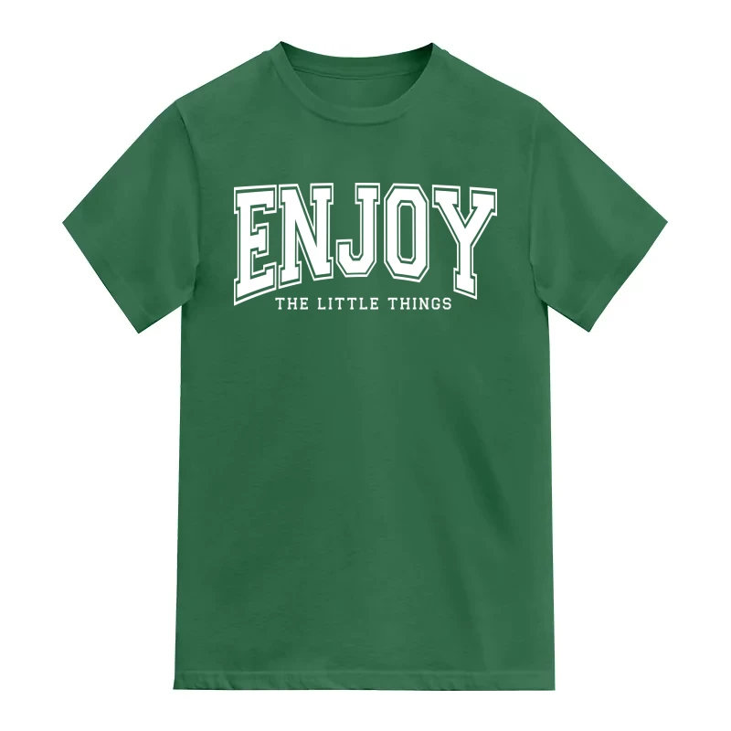 Enjoy The Little Things Motivational