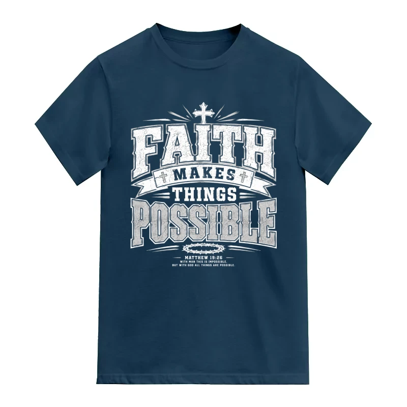 Faith Makes Things Possible