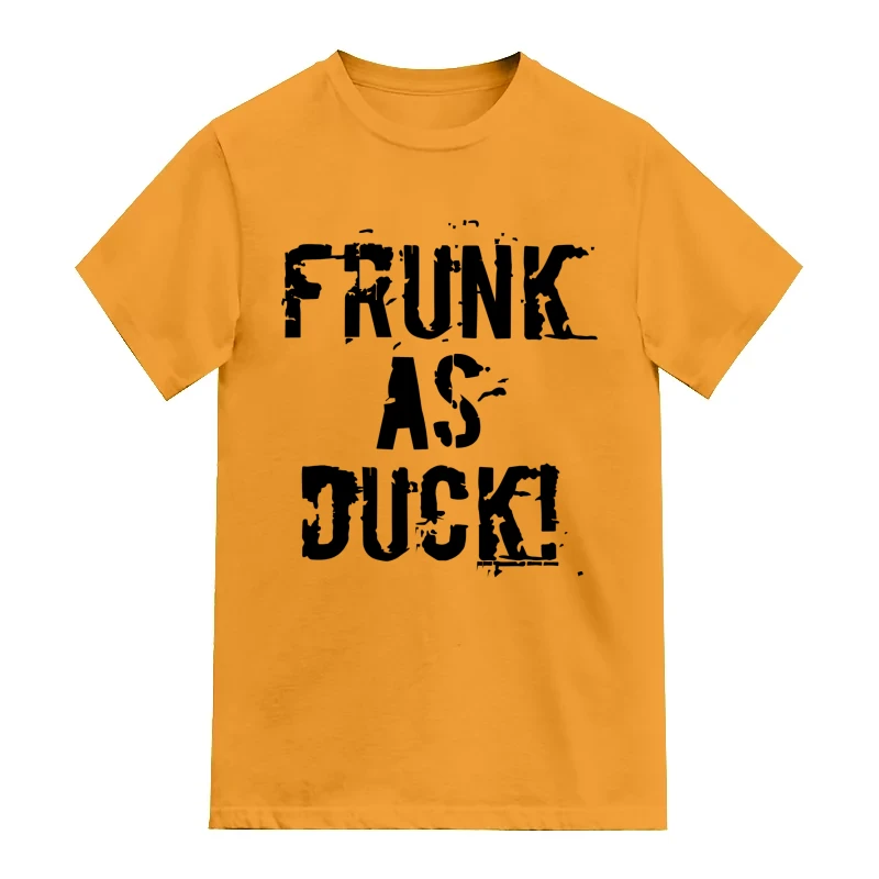 Frunk As Duck Alcohol Funny Beer Alcohol Quotes