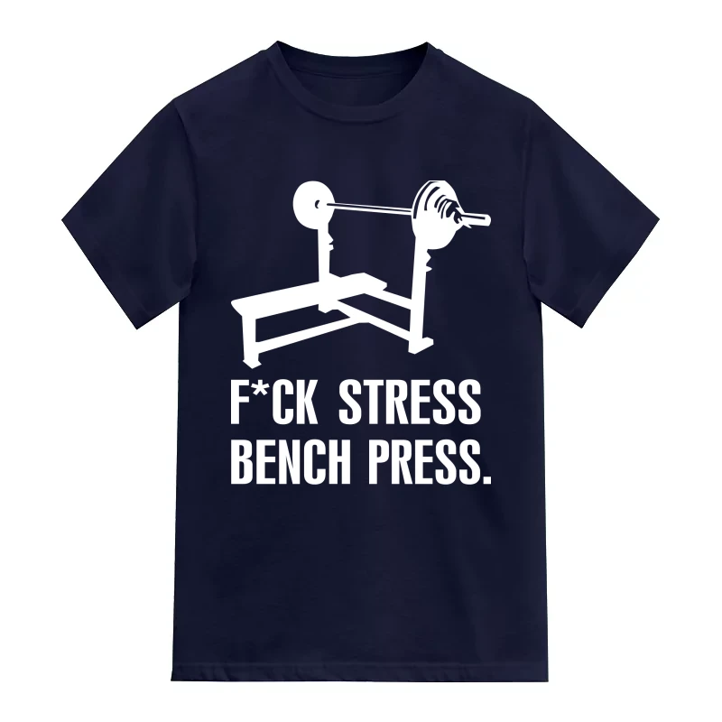 Fuck Stress Bench Press Gym