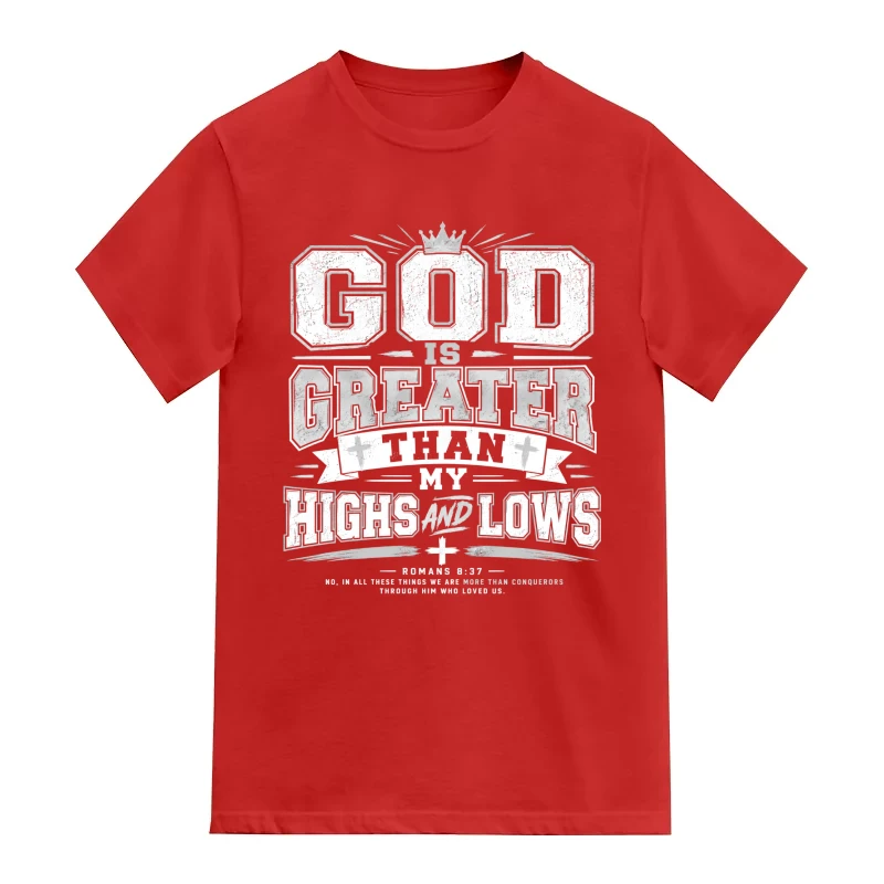 God Is Greater Than My Highs And Lows