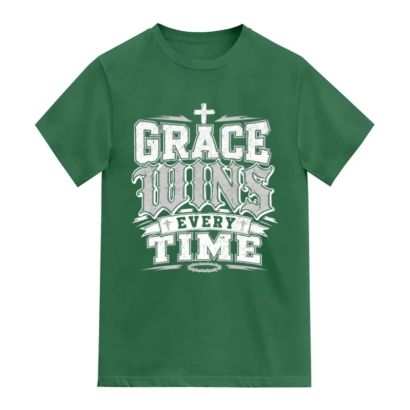 Grace Wins Every Time