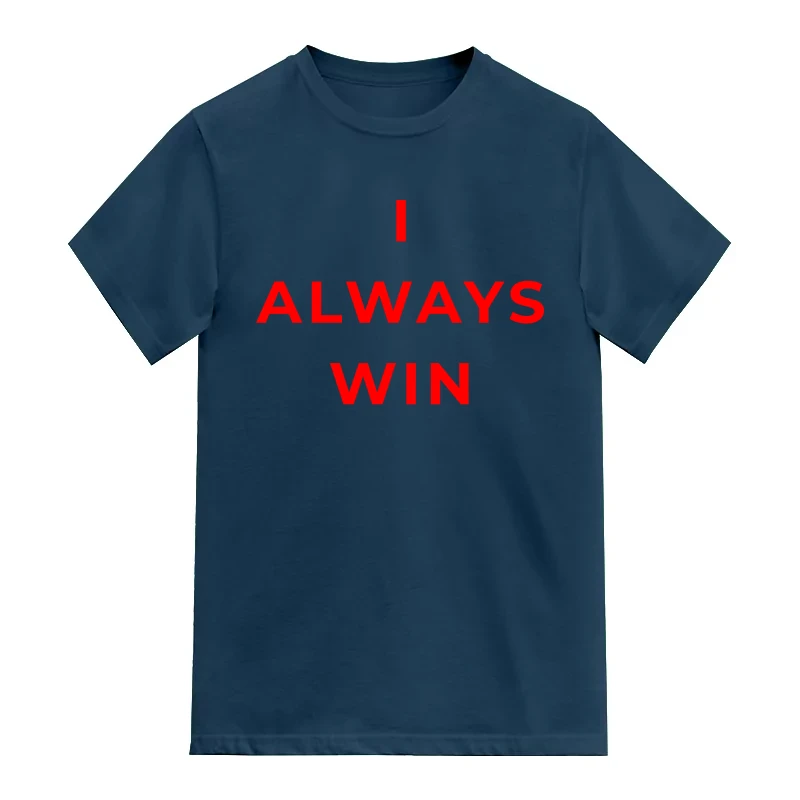 I Always Win