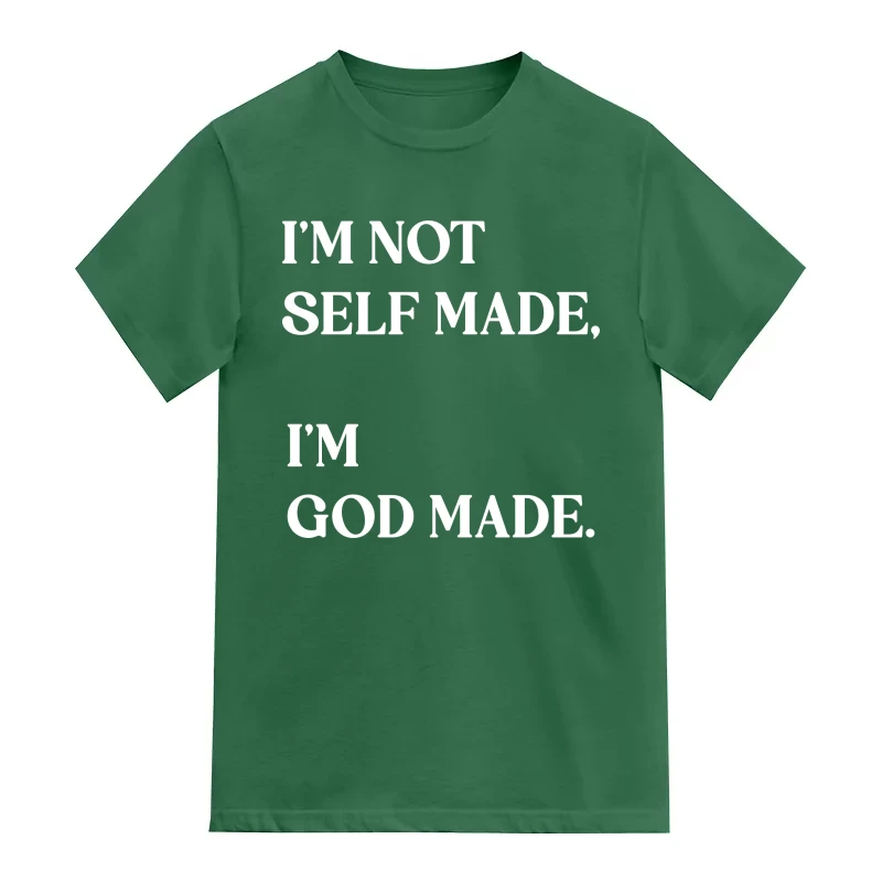 I Am Not Self Made I Am God Made