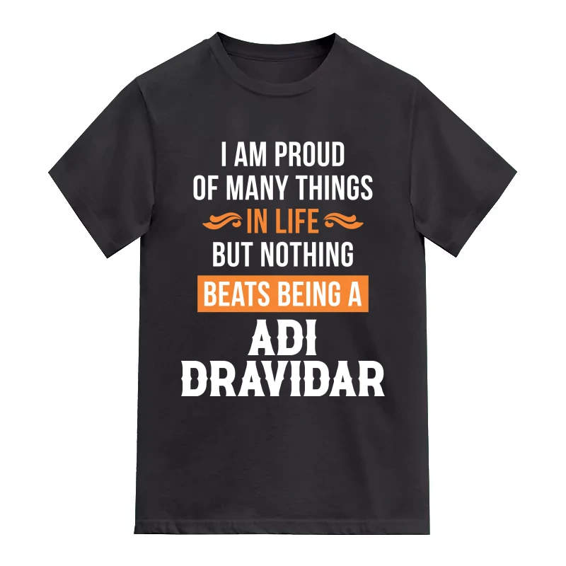 I Am Proud Of Many Things In Life But Nothing Beats Being A Adi Dravidar Caste Name
