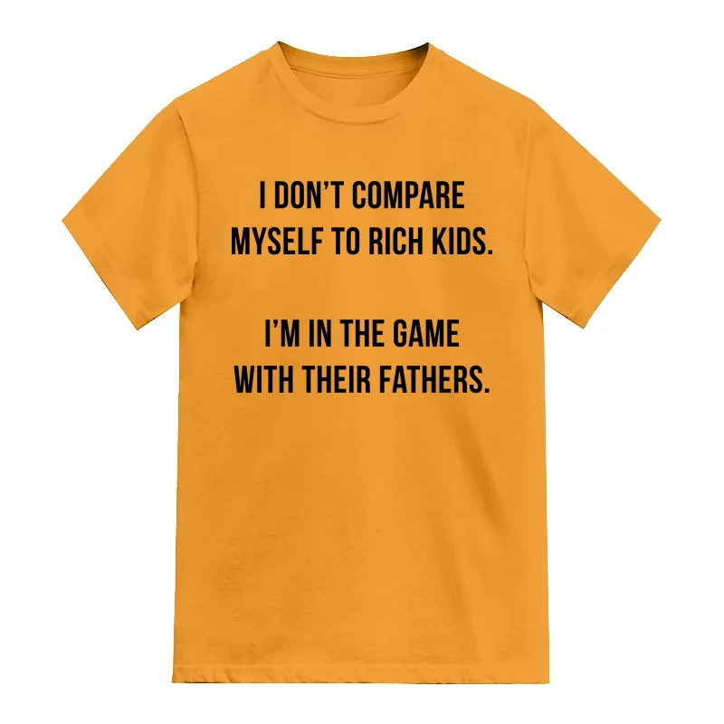 I Dont Compare Myself To Rich Kids Im In The Game With Their Fathers
