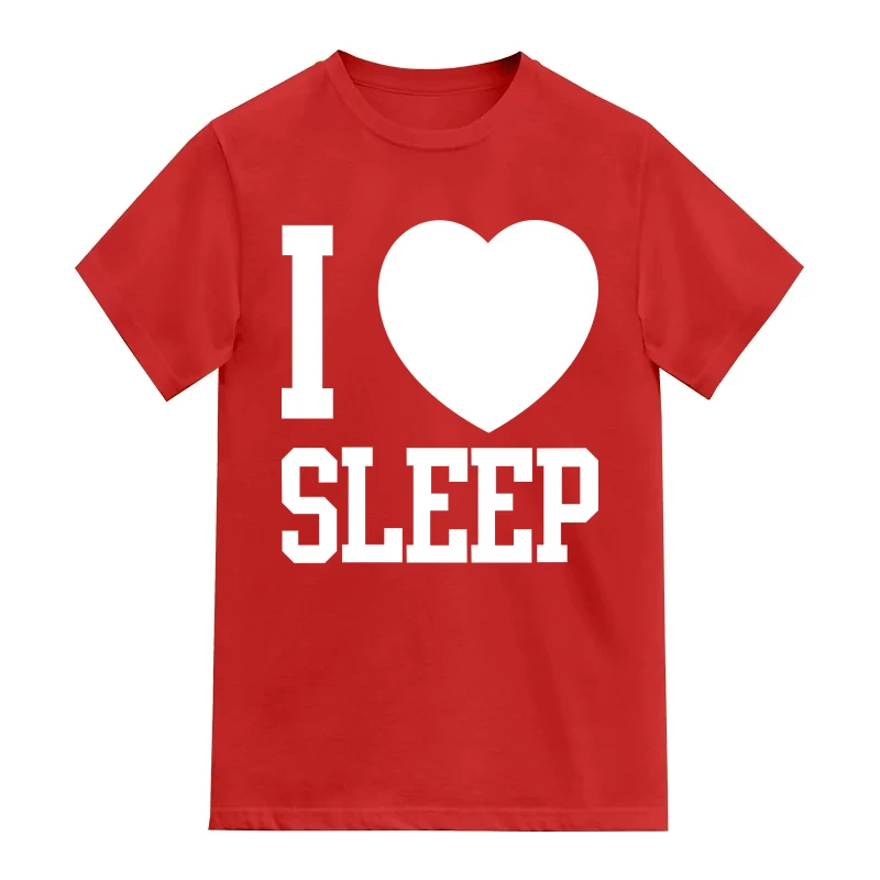 I Love Sleep Funny