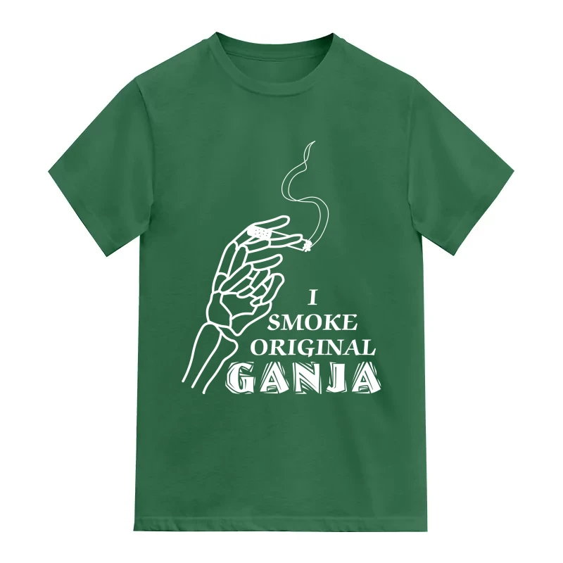 I Smoke Original Ganja Weed Slogan