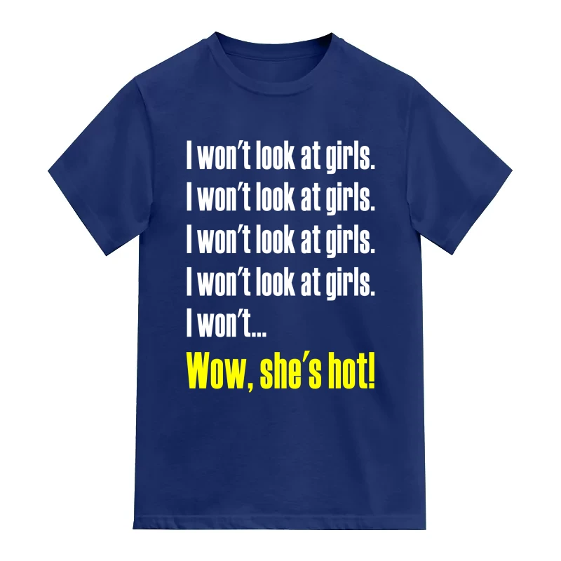 I Won't Look At Girls Wow She's Hot Funny