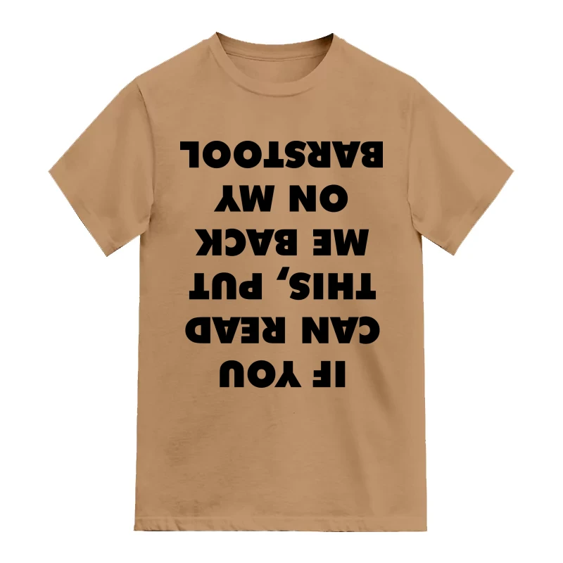 If You Can Read This, Put Me Back On My Barstool Funny Beer Alcohol Quotes