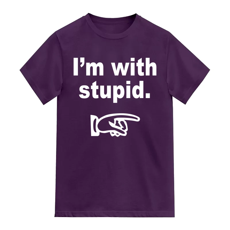 I'm With Stupid Insulting Slogan