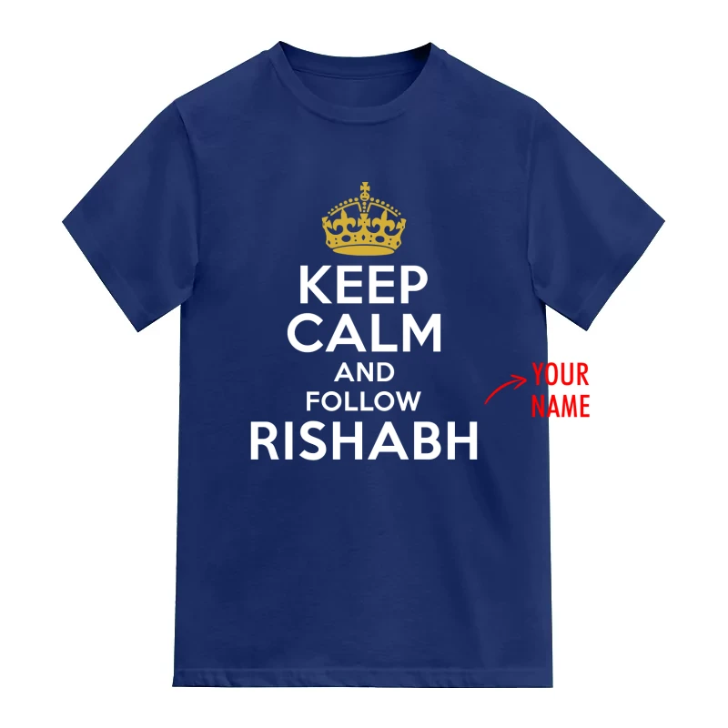Keep Calm And Follow Custom Name Printed