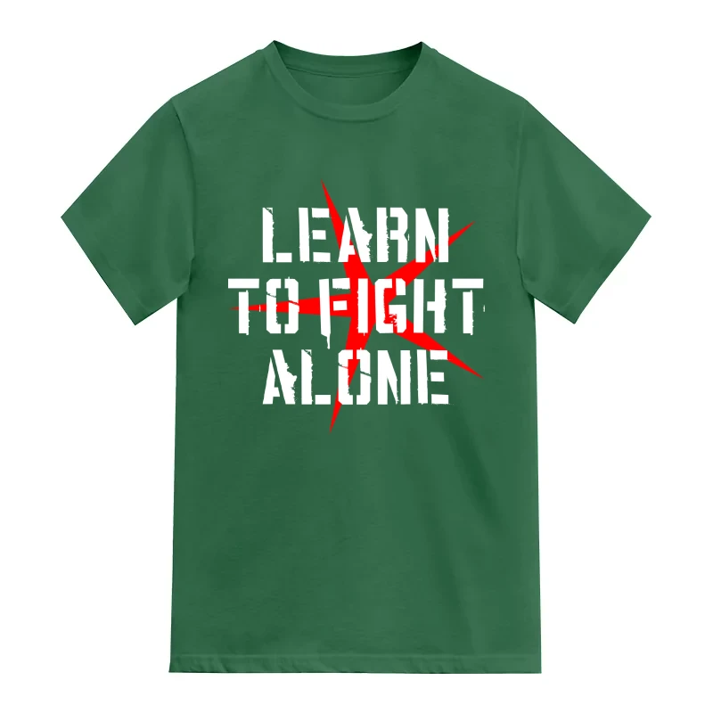 Learn To Fight Alone Motivational Quotes