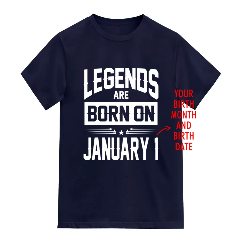 Legends Are Born On <Birth Month> <Birth Date> Custom Birthday