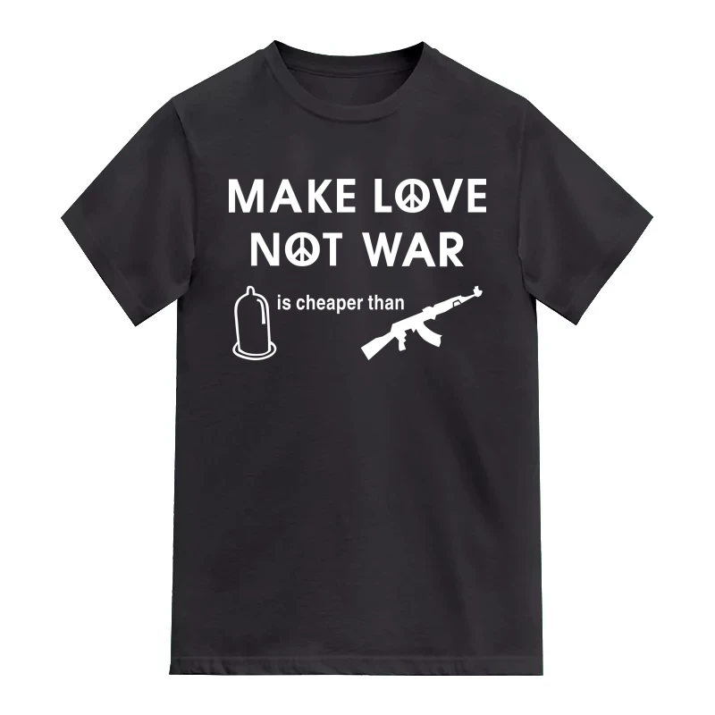 Make Love Not War Condom Is Cheaper Than Guns Funny