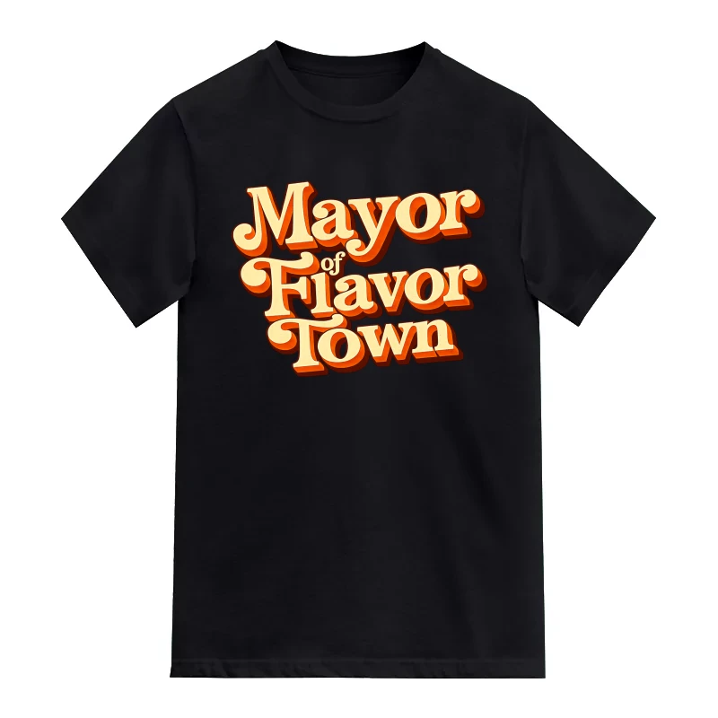 Mayor Of Flavor Town Funny