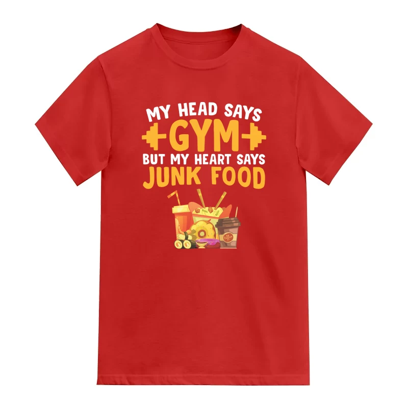 My Head Says Gym But My Heart Says Junk Food Quotes
