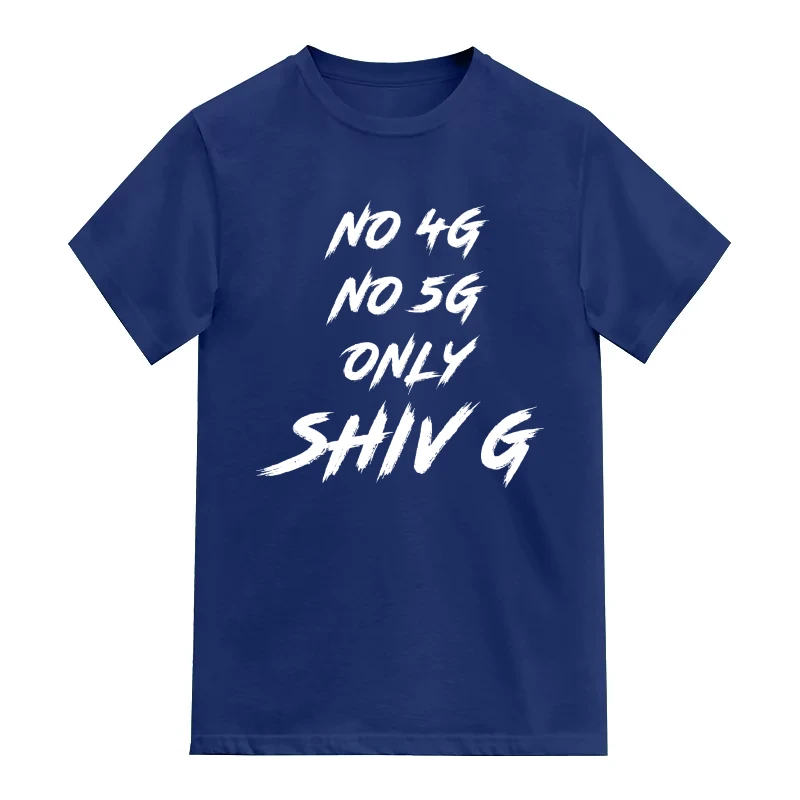 No 4g No 5g Only Shiv G Lord Shiva Hindu Devotional Slogan