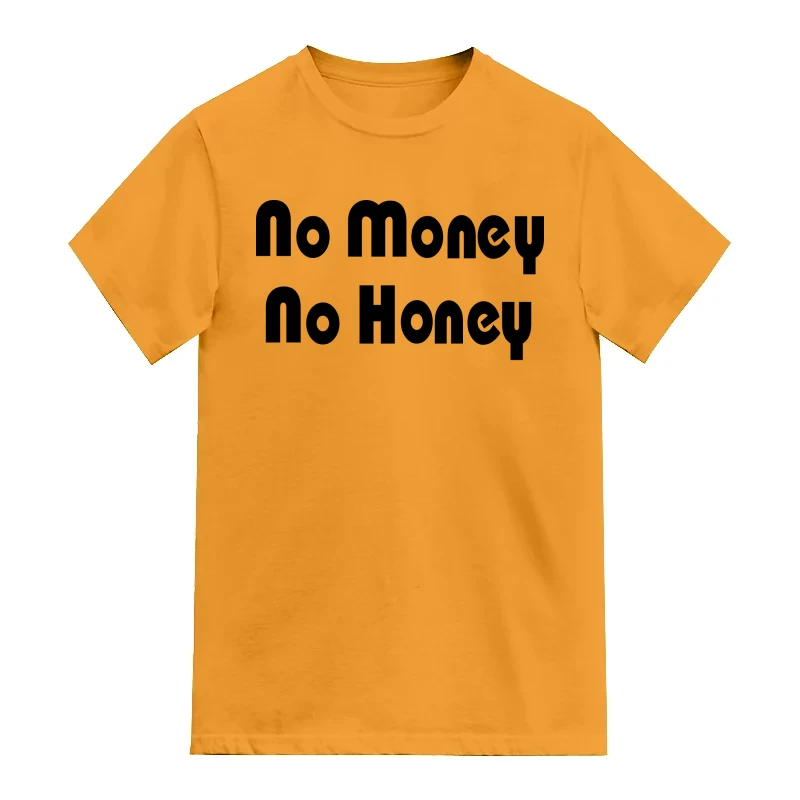 No Money No Honey Funny