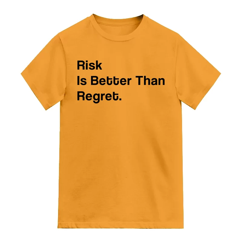 Risk Is Better Than Regret