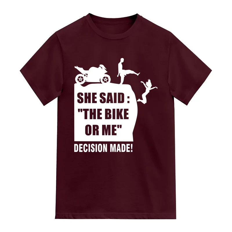 She Said The Bike Or Me Decision Made Biker