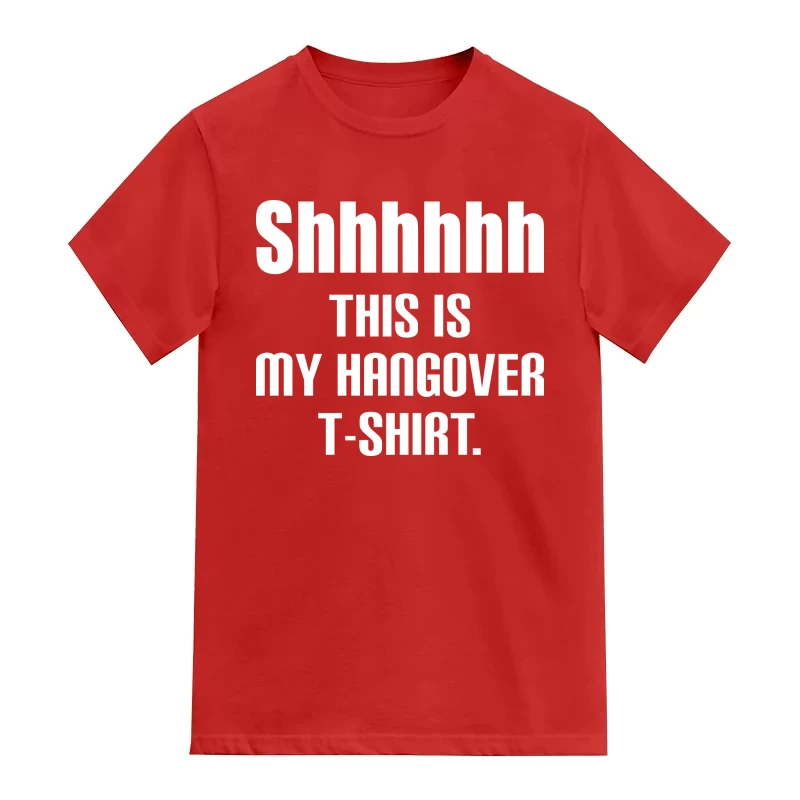 Shhhhhh This Is My Hangover T-shirt Funny Beer Alcohol Quotes