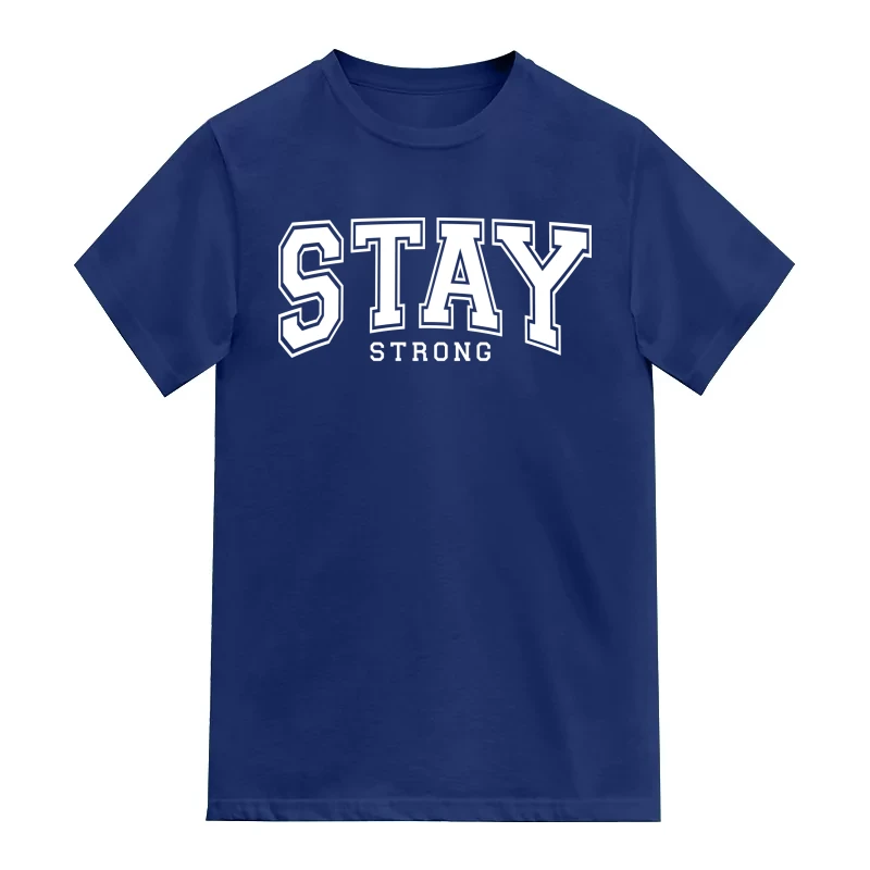 Stay Strong Motivational