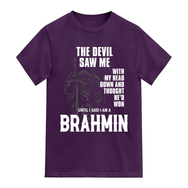 The Devil Saw Me With My Head Down And Thought He'd Won Until I Said I Am A Brahmin Caste Name