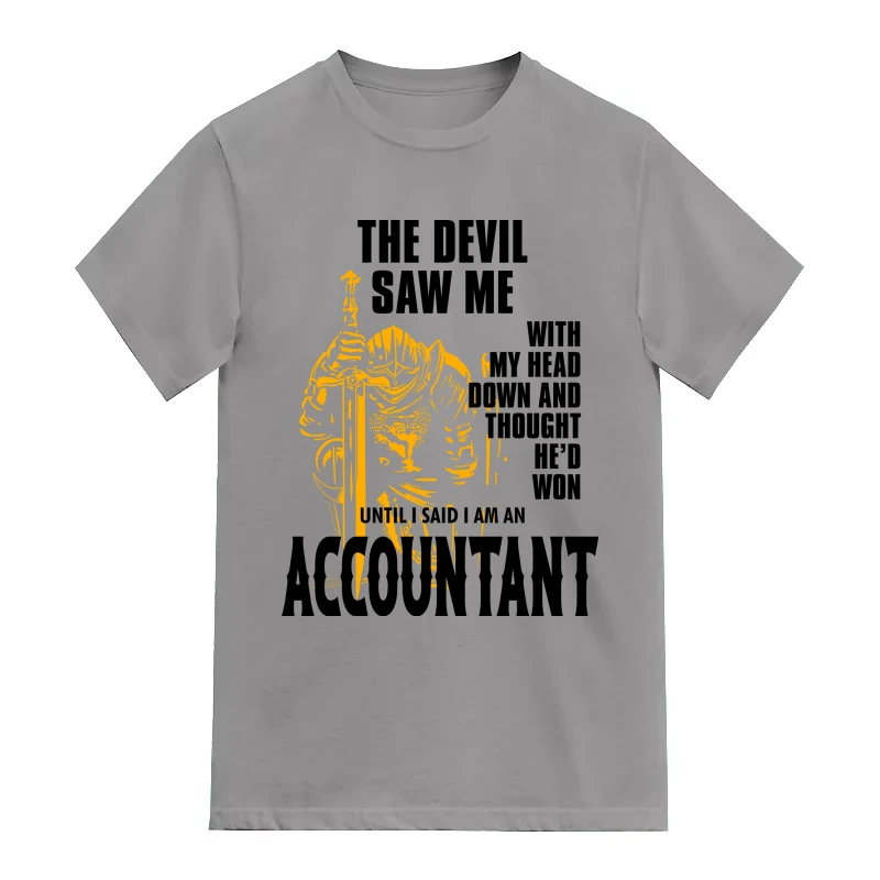 The Devil Saw Me With My Head Down Thought He Won Accountant Profession Name