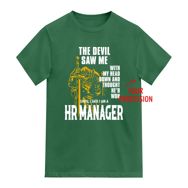 The Devil Thought He Won Custom Profession Printed