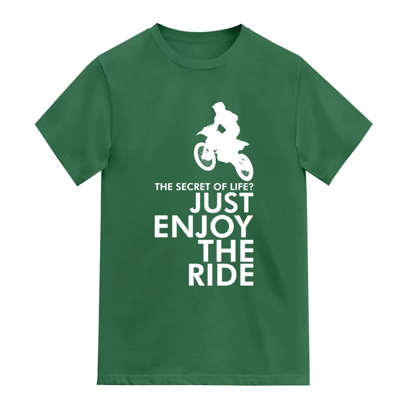 The Secret Of Life? Just Enjoy The Ride Biker