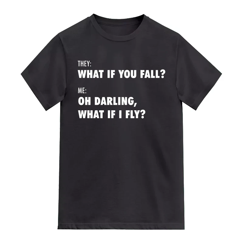 They What If You Fall Me Oh Darling What If I Fly