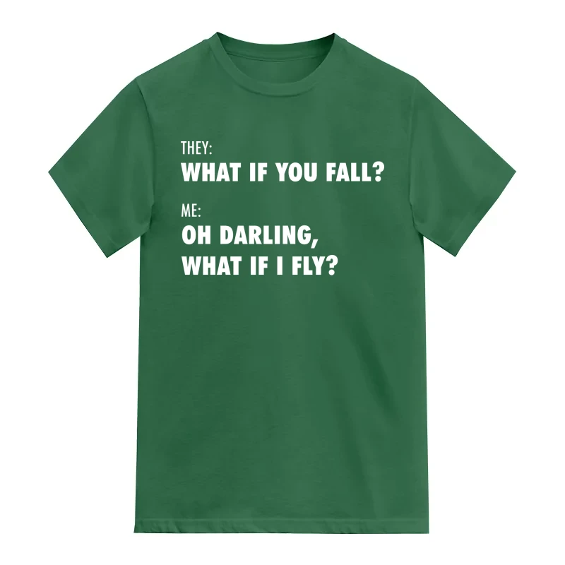 They What If You Fall Me Oh Darling What If I Fly