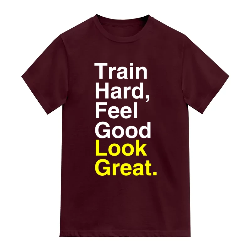 Train Hard Feel Good Look Great Gym