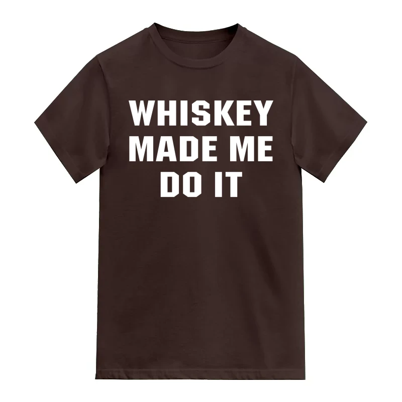 Whiskey Made Me Do It Funny Beer Alcohol Quotes