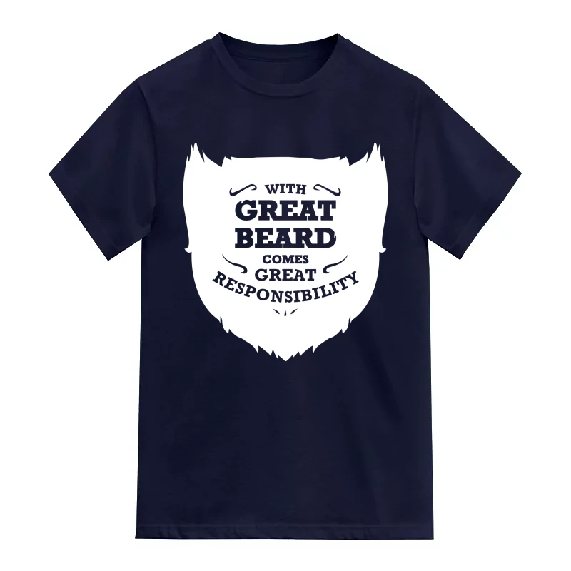 With Great Beard Comes Great Responsibility Funny Beard Quotes