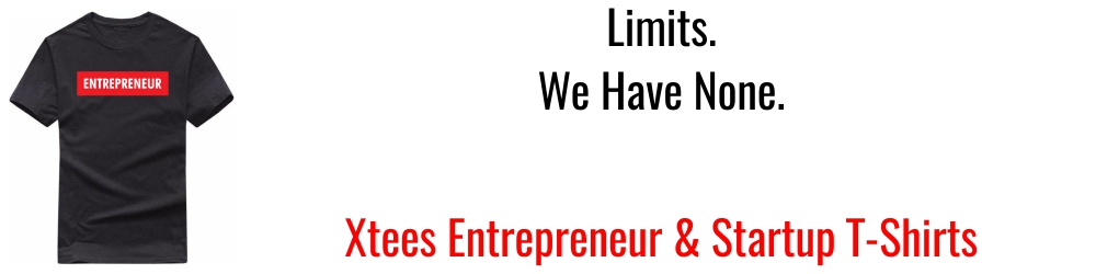 Xtees Entrepreneur & Startup T-Shirts