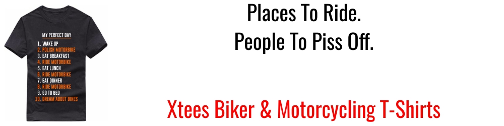 Xtees Biker Motorcycling Slogan Quotes Graphic T-Shirts Xtees Biker Motorcycling Slogan Quotes Graphic T-Shirts
